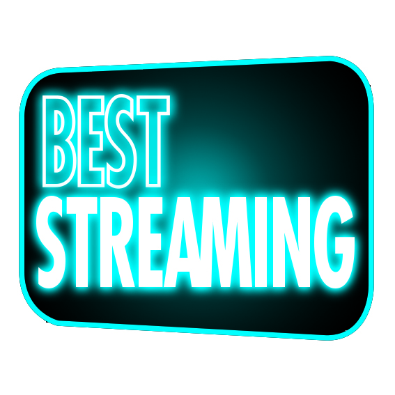 Best Streaming